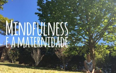 Mindfulness: saiba como a meditação pode ajudar as mães
