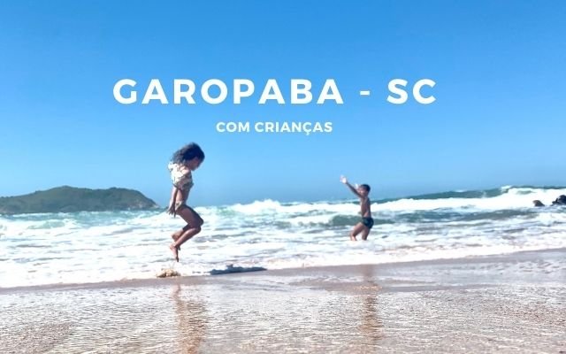 garopaba com crianças